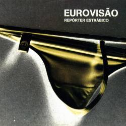 Repórter Estrábico : Eurovisão